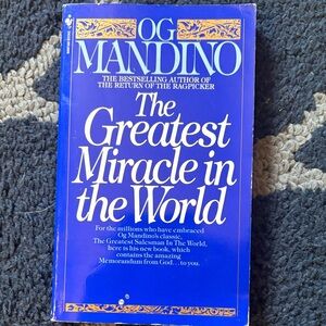 The Greatest Miracle in the World by OG Mandino